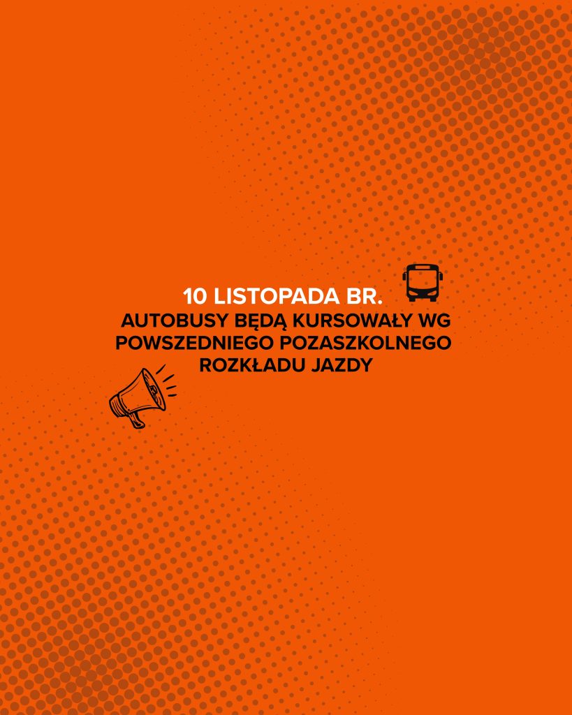 Kursowanie autobusów 10 listopada br.