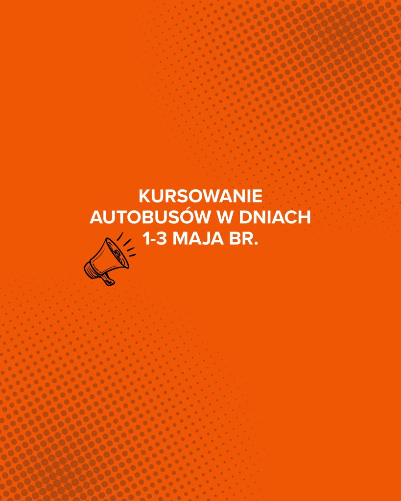 Kursowanie autobusów 1-3 maja br.