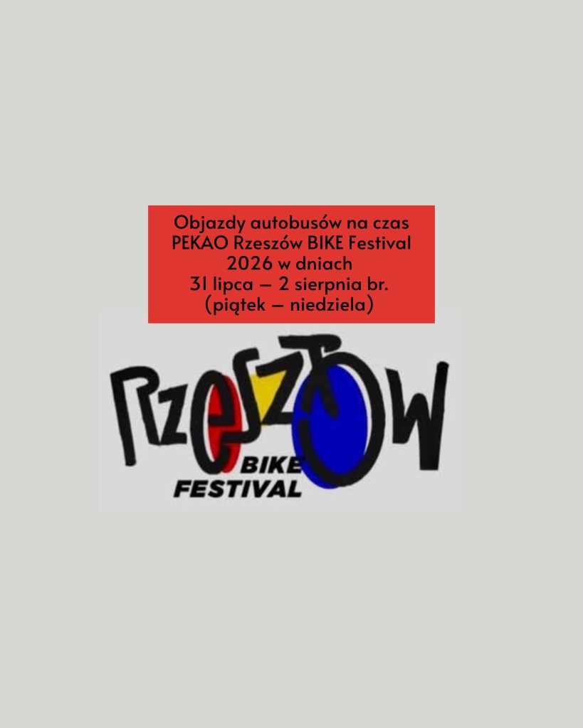 Objazdy autobusów na czas PEKAO Rzeszów BIKE Festival 2026